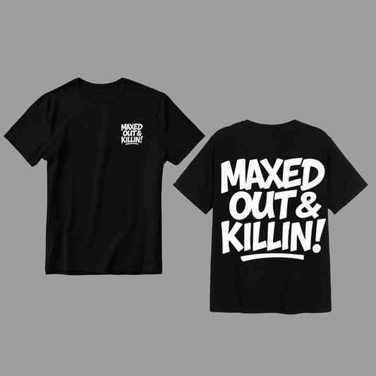 Maxed Out & Killin!
