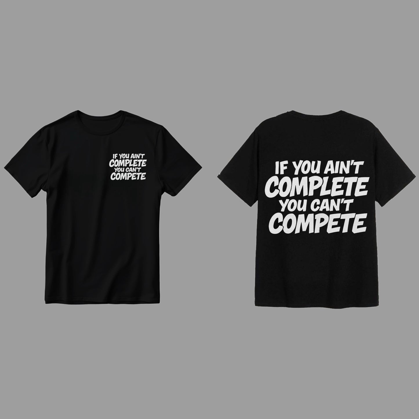 If you ain't complete you can't compete
